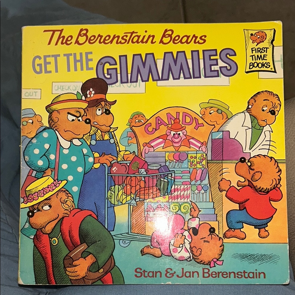 The Berenstain Bears Get the Gimmies Book